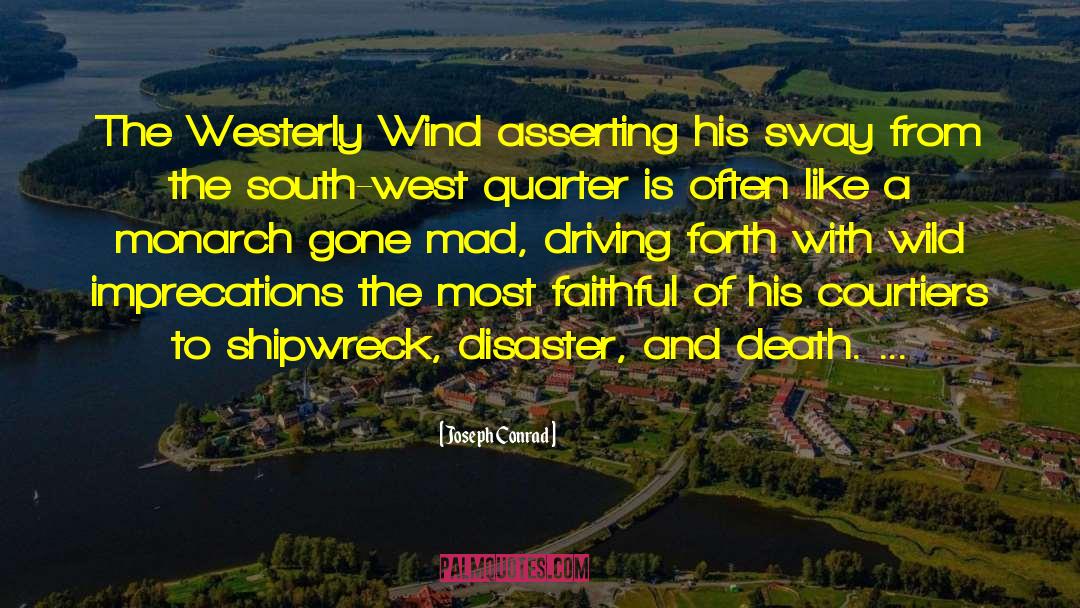 Westerly quotes by Joseph Conrad