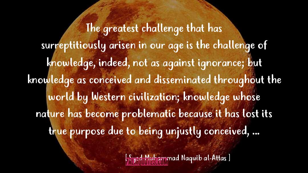 Western Civilization quotes by Syed Muhammad Naquib Al-Attas