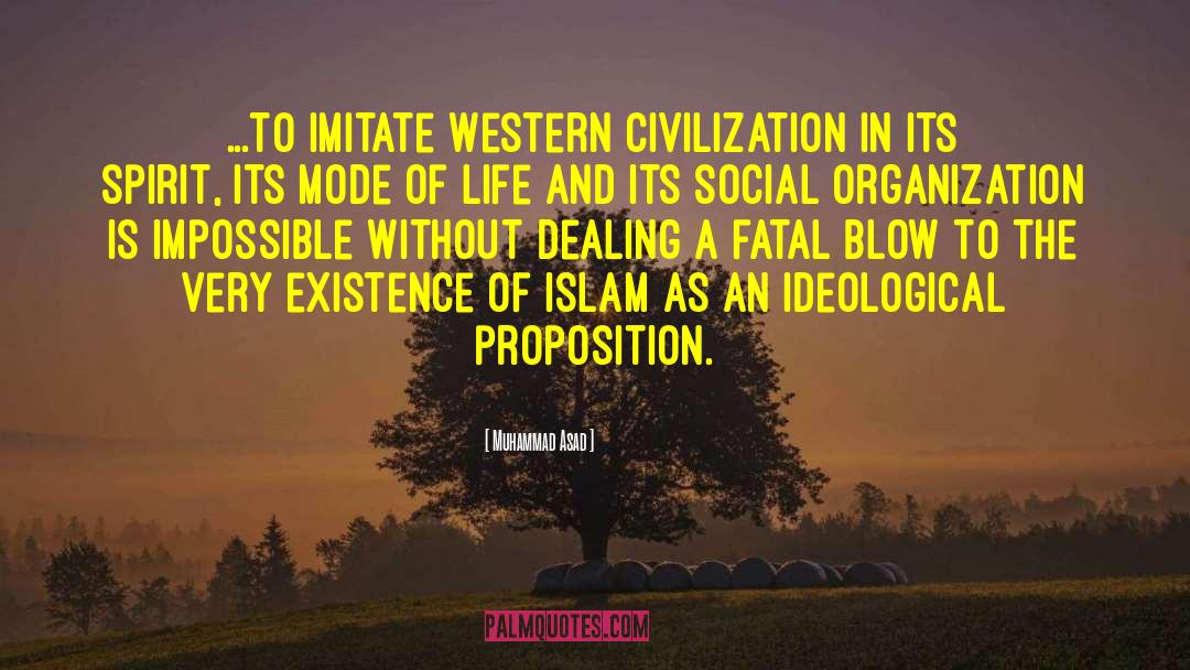 Western Civilization quotes by Muhammad Asad