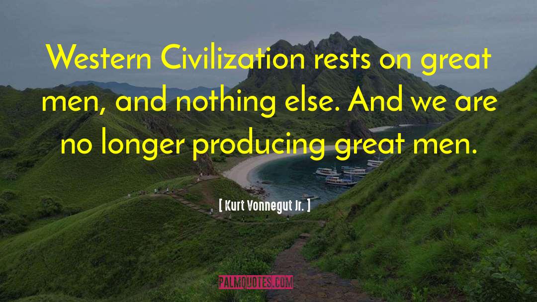 Western Civilization quotes by Kurt Vonnegut Jr.