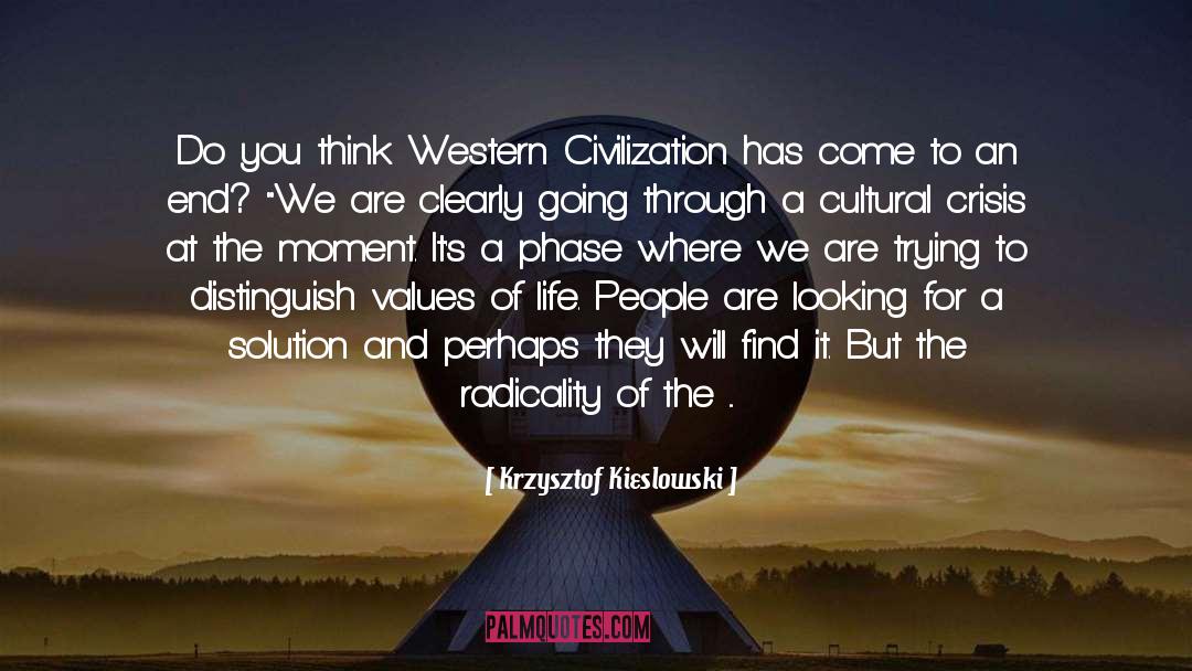 Western Civilization quotes by Krzysztof Kieslowski