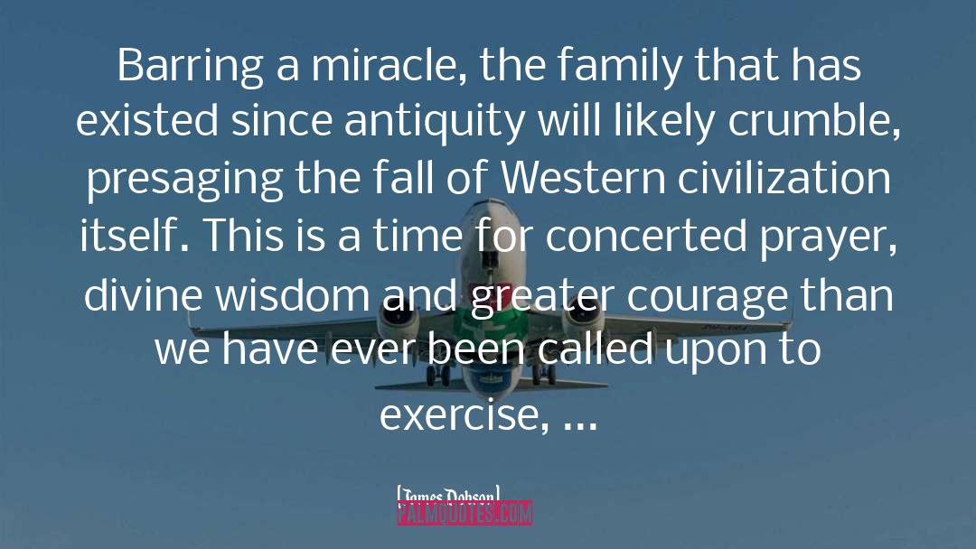 Western Civilization quotes by James Dobson