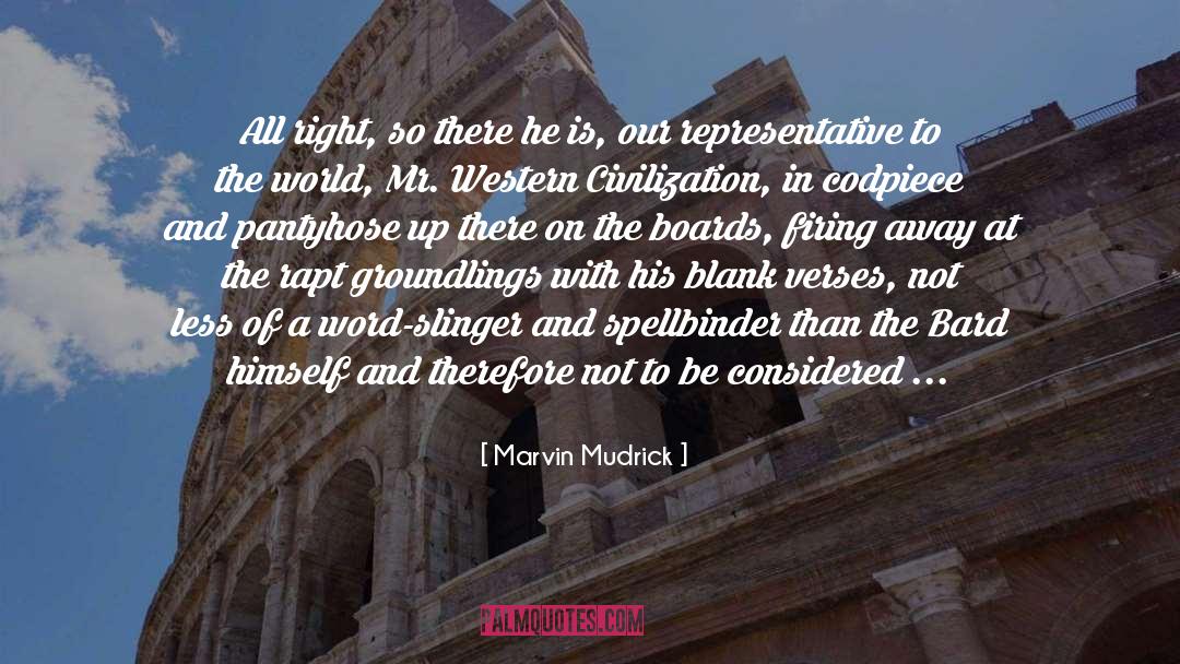 Western Civilization quotes by Marvin Mudrick