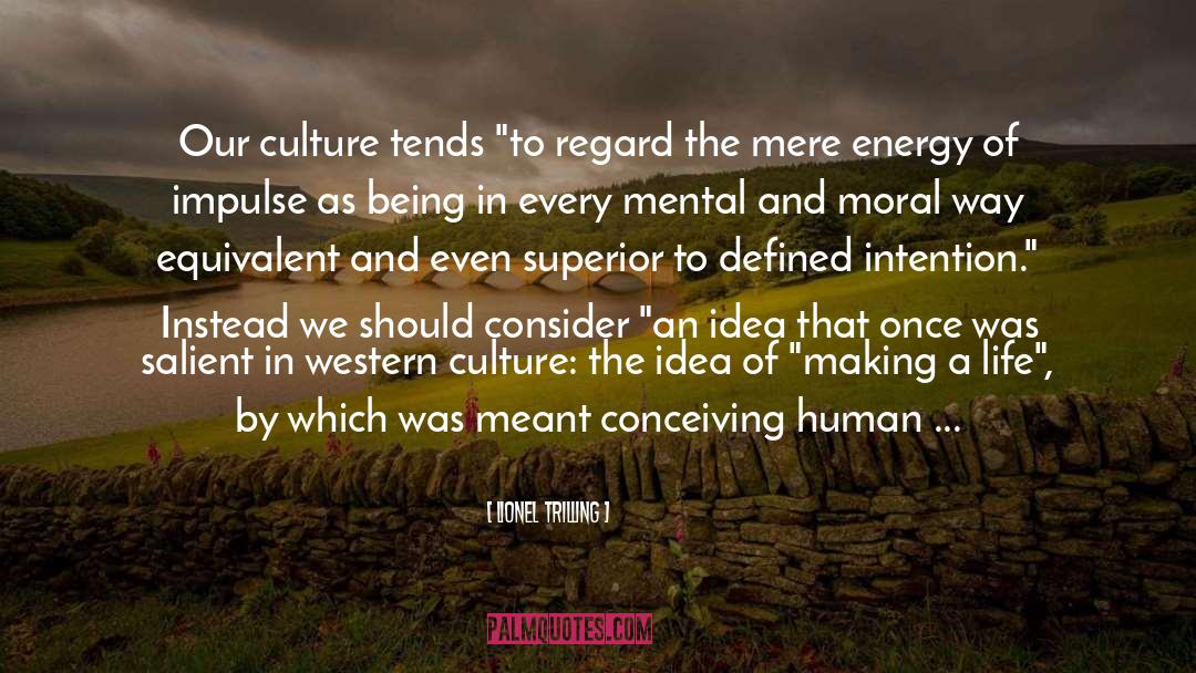 Western Culture quotes by Lionel Trilling