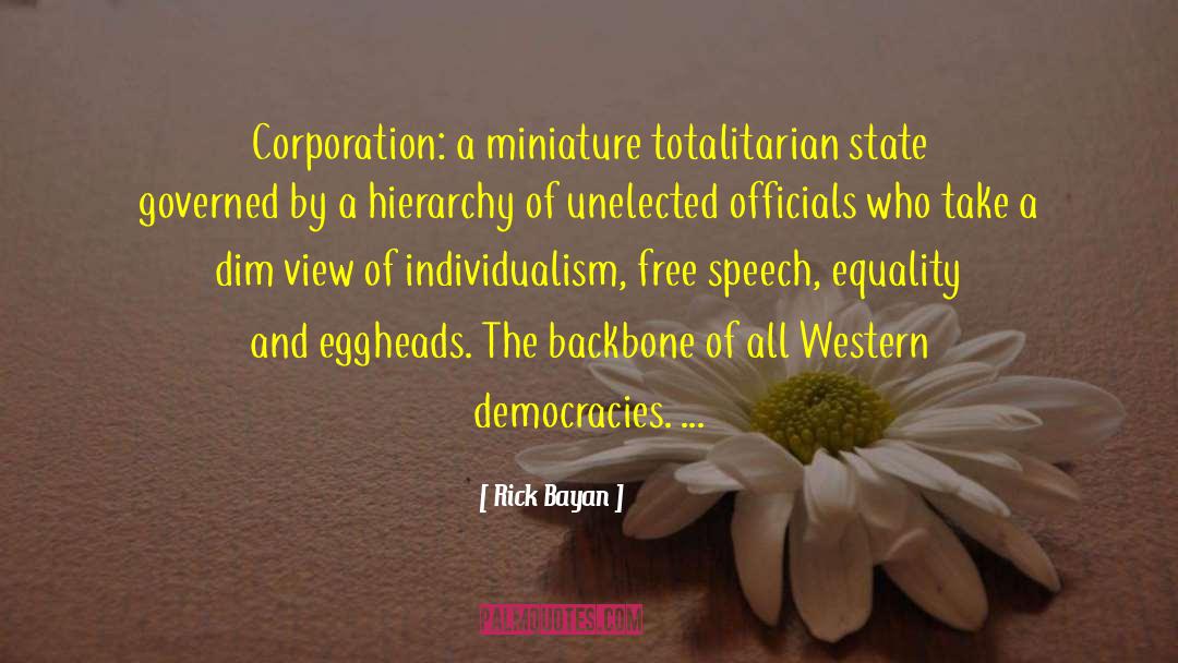 Western Democracies quotes by Rick Bayan