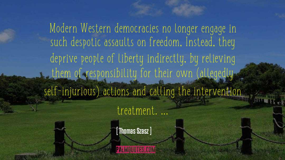 Western Democracies quotes by Thomas Szasz