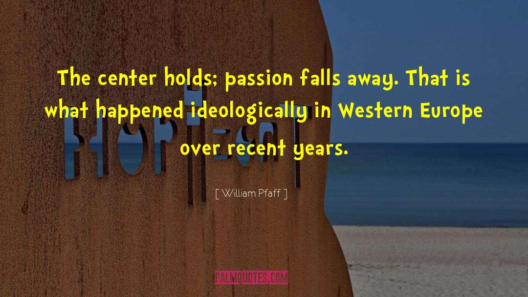 Western Europe quotes by William Pfaff