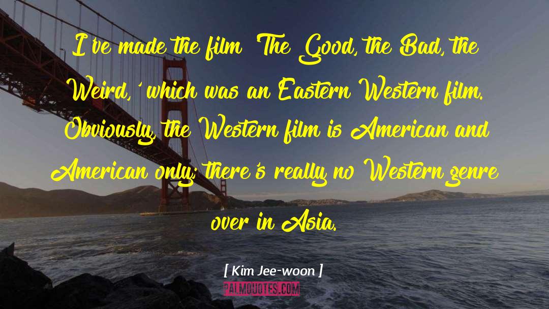 Western Expansion quotes by Kim Jee-woon