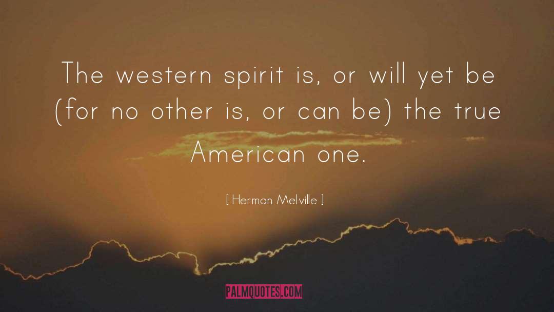 Western Gunfighters quotes by Herman Melville