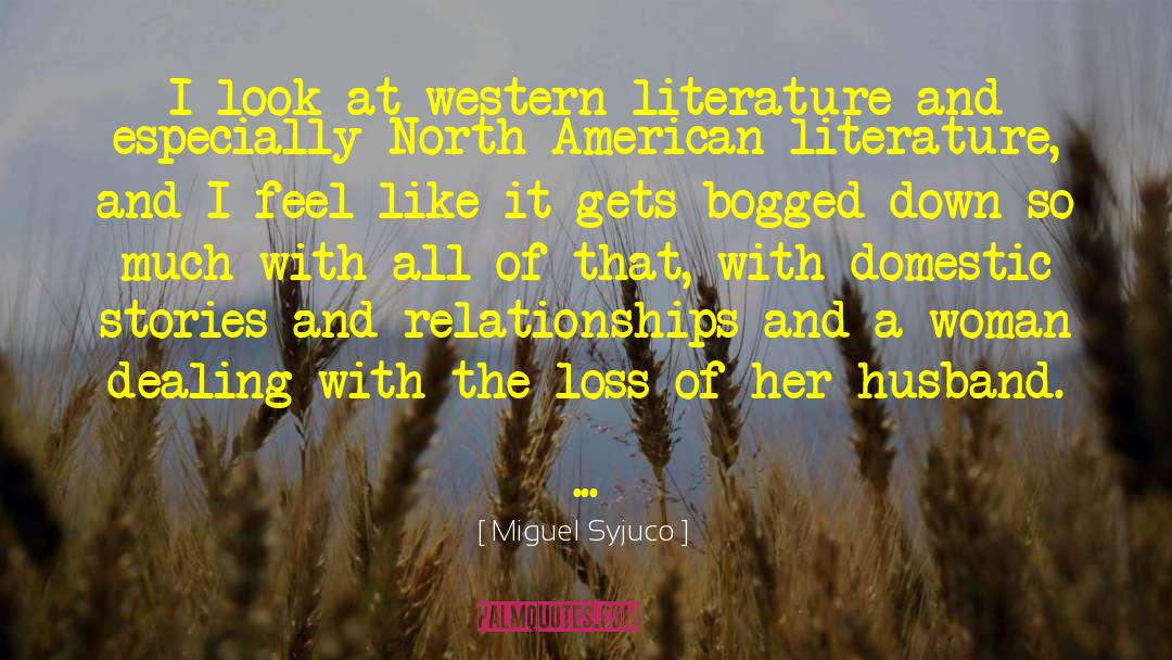 Western Literature quotes by Miguel Syjuco