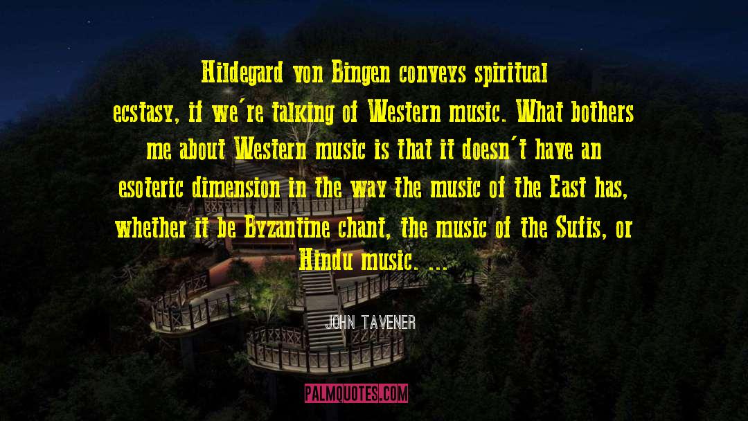 Western Music quotes by John Tavener