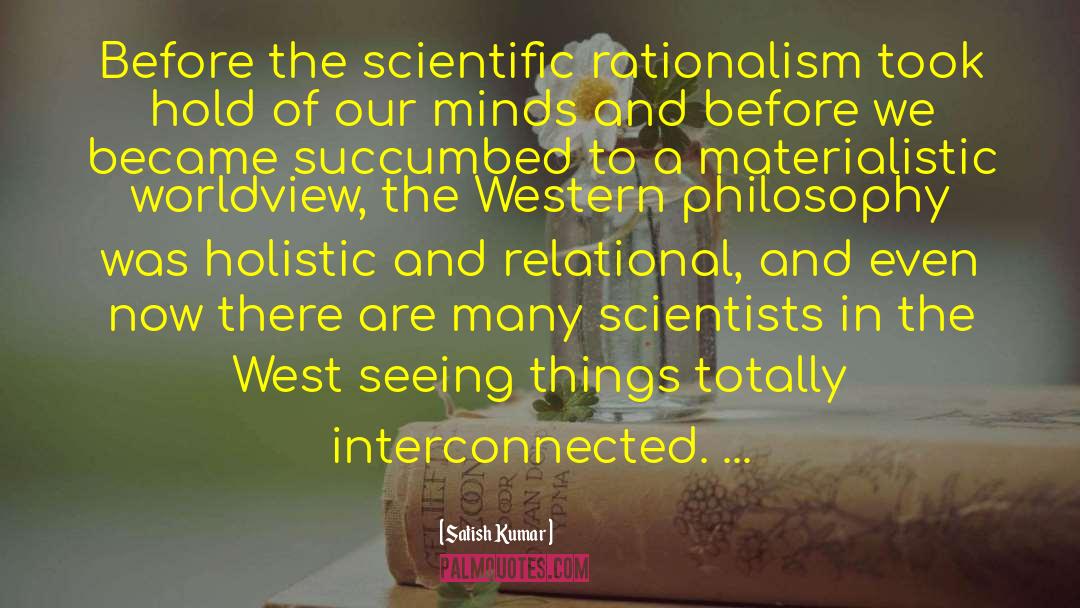 Western Philosophy quotes by Satish Kumar
