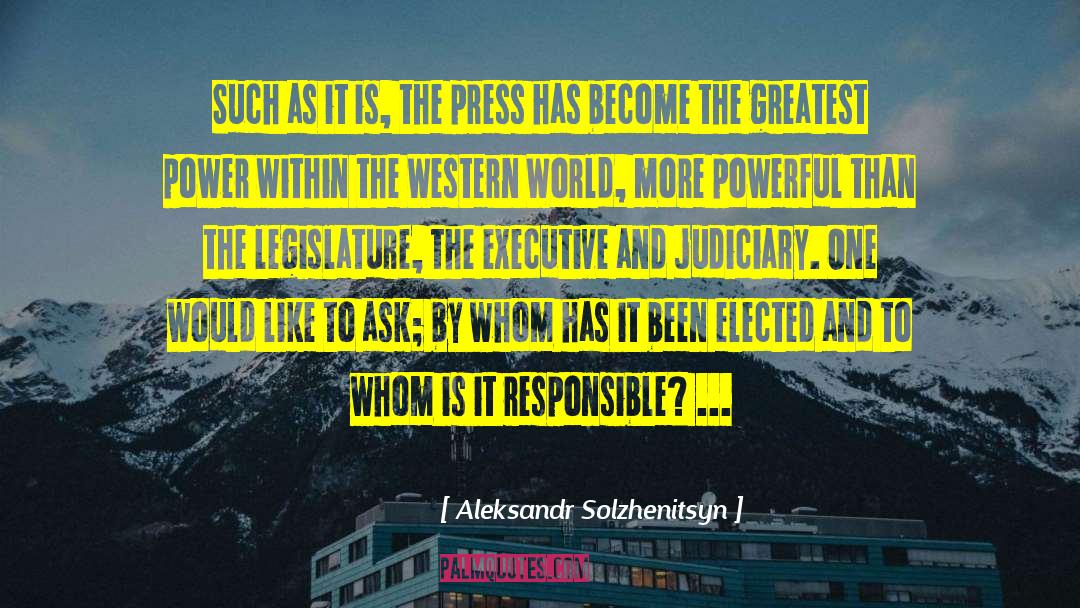 Western Power quotes by Aleksandr Solzhenitsyn