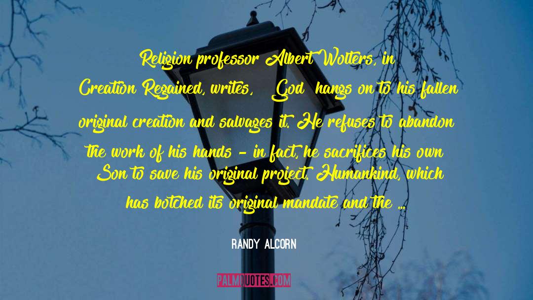 Western Religion quotes by Randy Alcorn