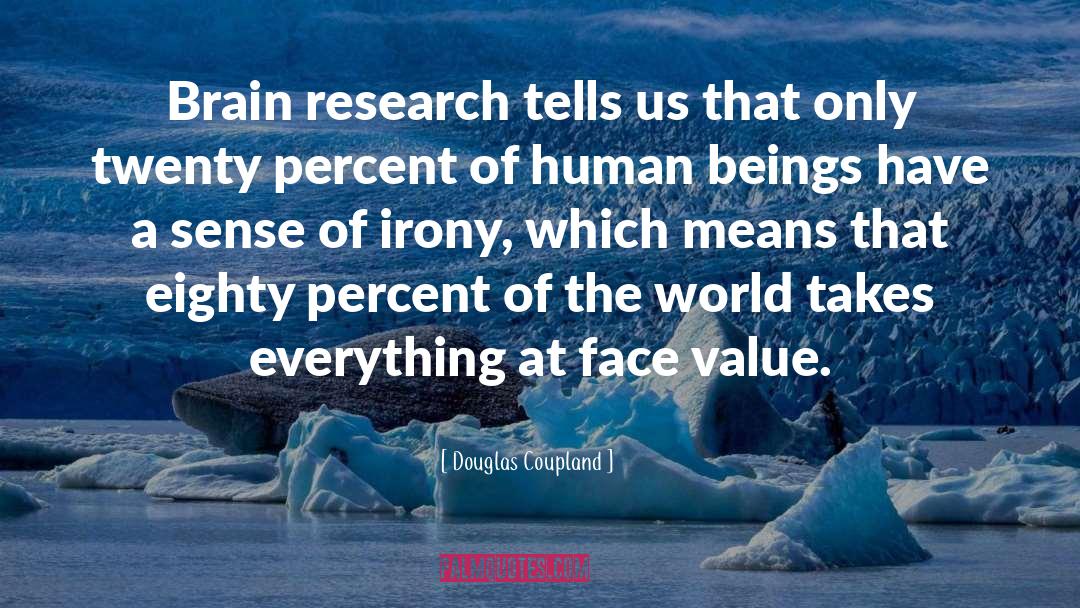 Western Values quotes by Douglas Coupland