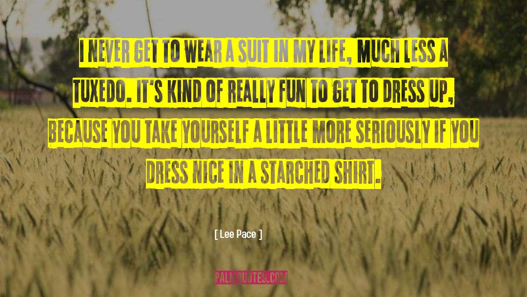 Western Wear quotes by Lee Pace