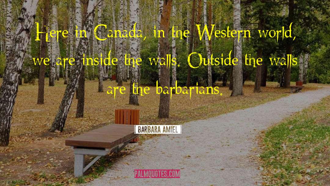 Western World quotes by Barbara Amiel