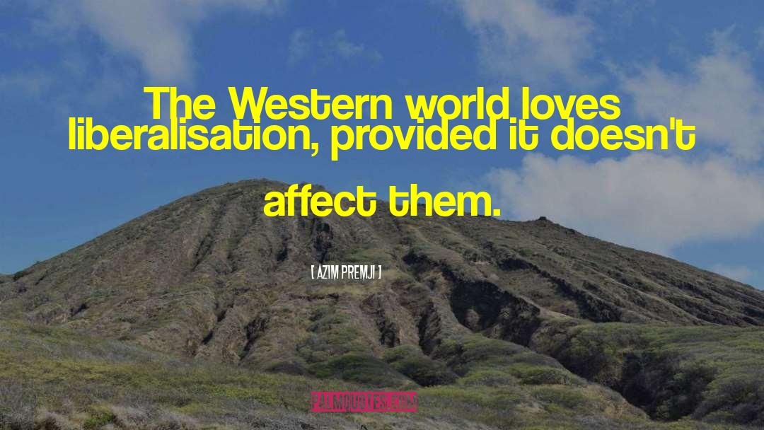 Western World quotes by Azim Premji