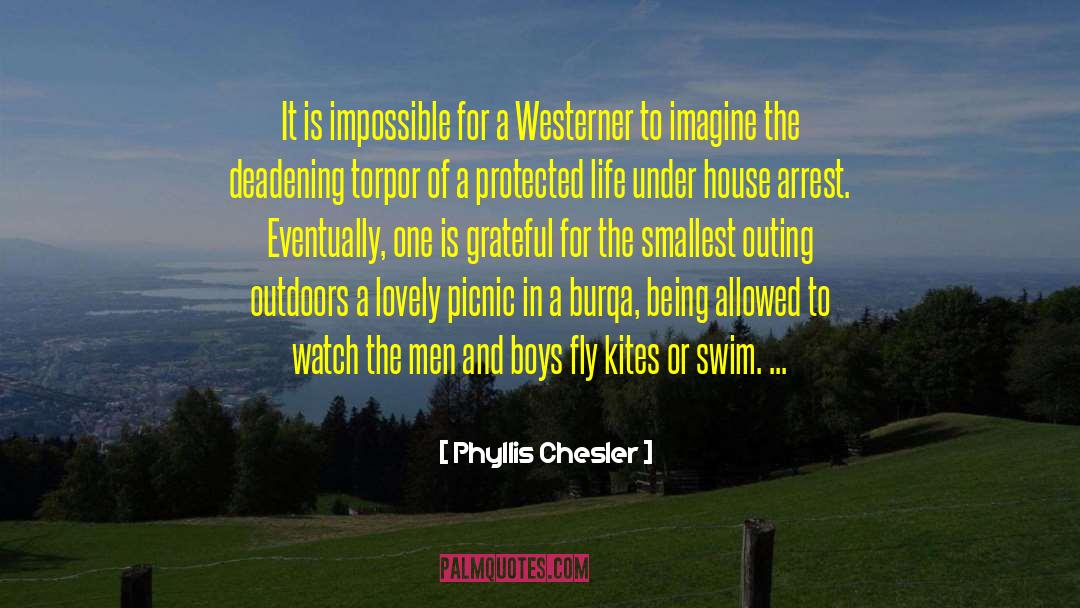 Westerner quotes by Phyllis Chesler