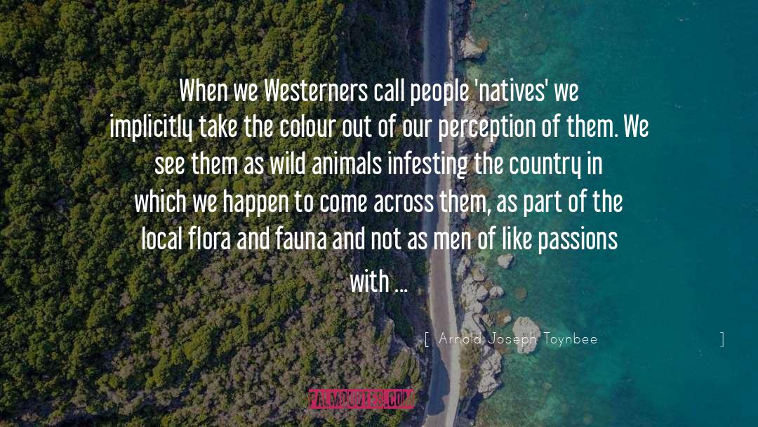 Westerners quotes by Arnold Joseph Toynbee