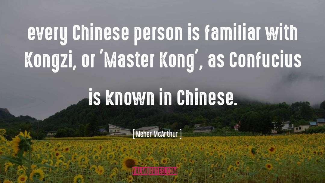 Westernised Chinese quotes by Meher McArthur