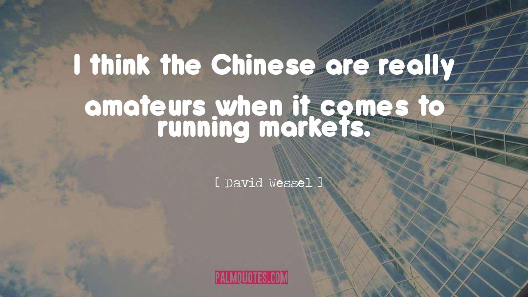 Westernised Chinese quotes by David Wessel