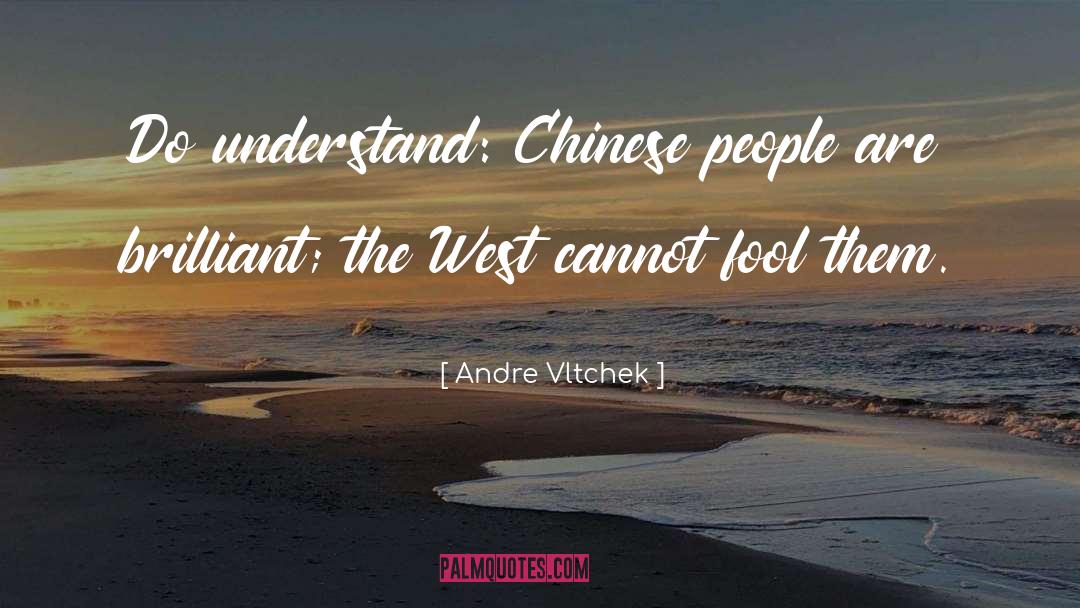 Westernised Chinese quotes by Andre Vltchek