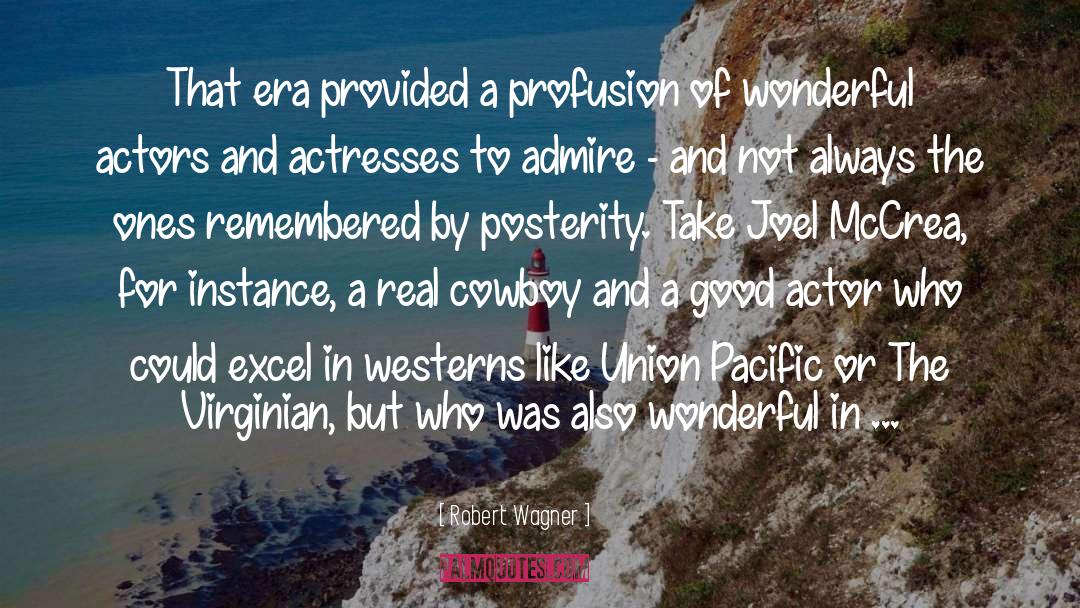 Westerns quotes by Robert Wagner