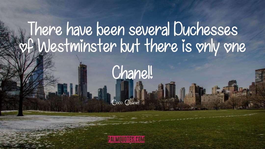 Westminster quotes by Coco Chanel