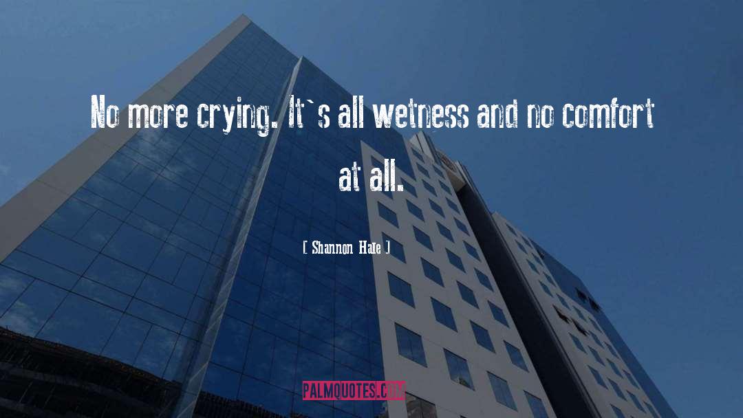 Wetness quotes by Shannon Hale