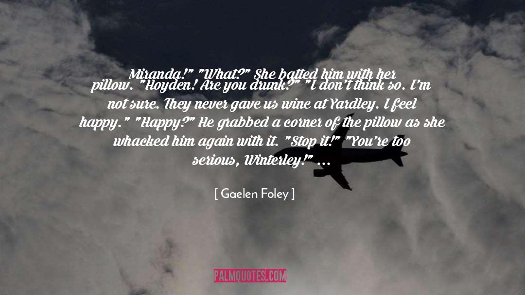 Whacked quotes by Gaelen Foley