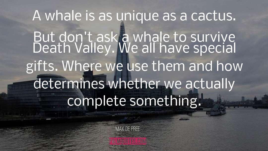 Whale Poachers quotes by Max De Pree