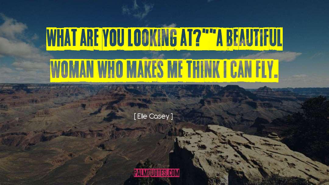 What A Beautiful Place quotes by Elle Casey