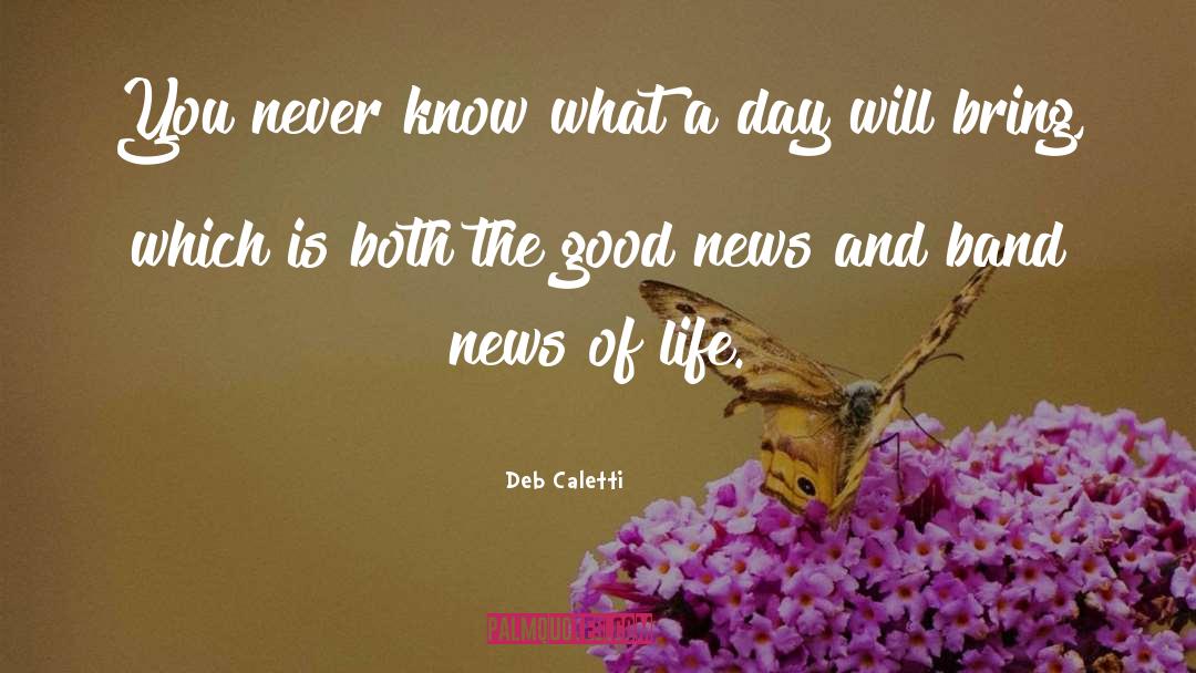 What A Day quotes by Deb Caletti