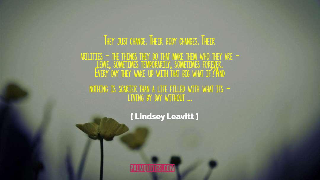 What A Day Today quotes by Lindsey Leavitt