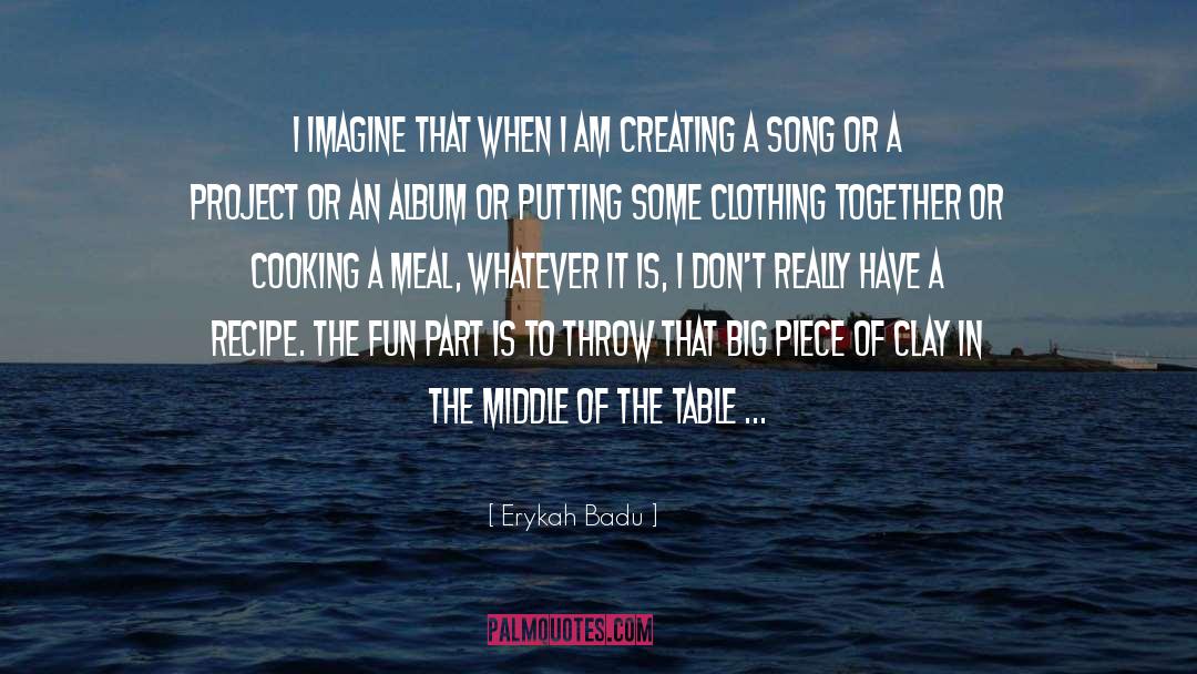 What A Song Can Do quotes by Erykah Badu