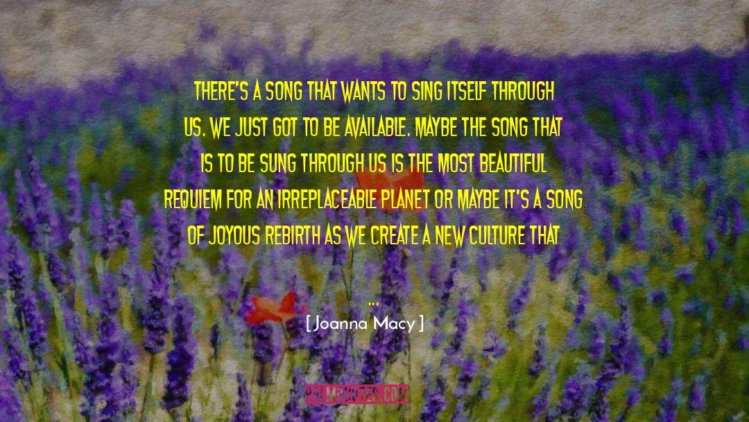 What A Song Can Do quotes by Joanna Macy
