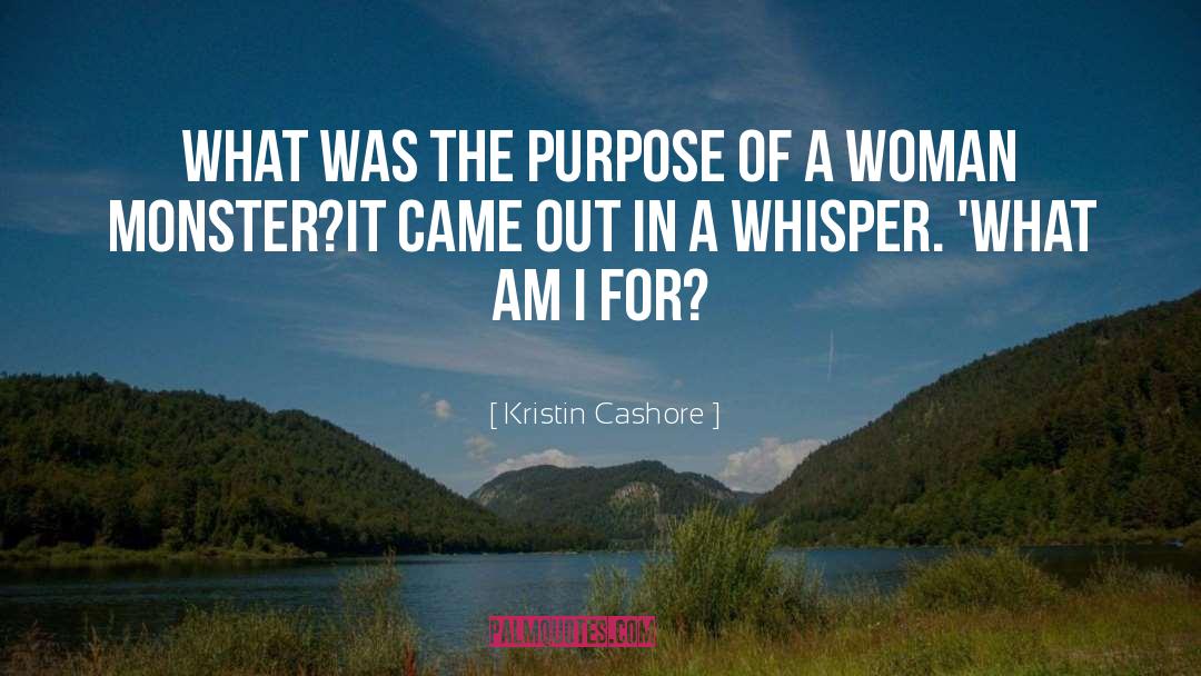 What Am I quotes by Kristin Cashore