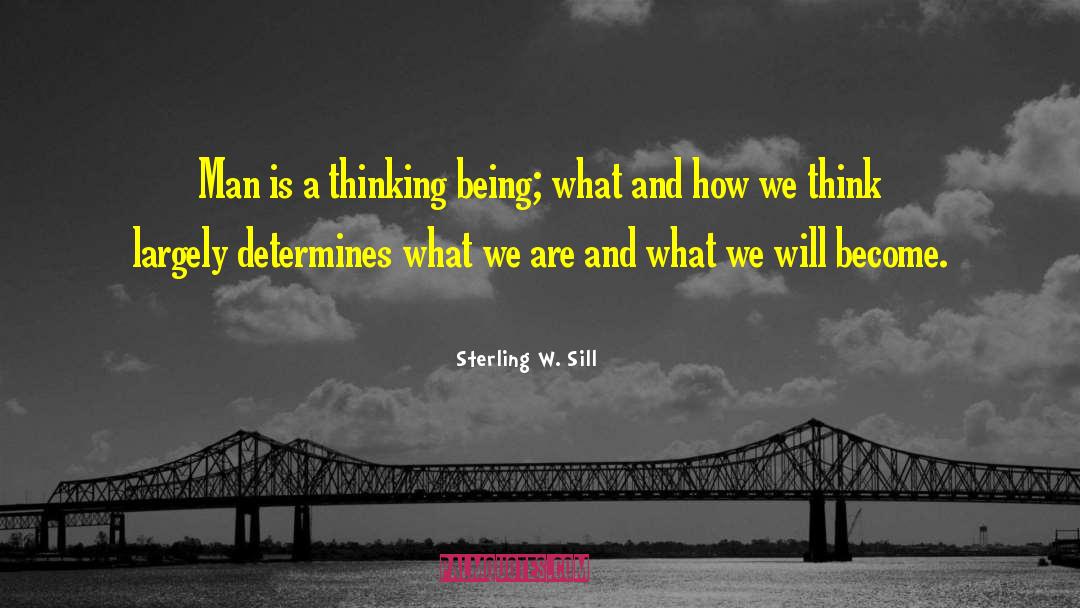 What And How quotes by Sterling W. Sill