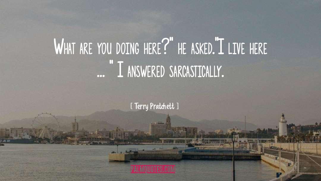 What Are You Doing Today quotes by Terry Pratchett