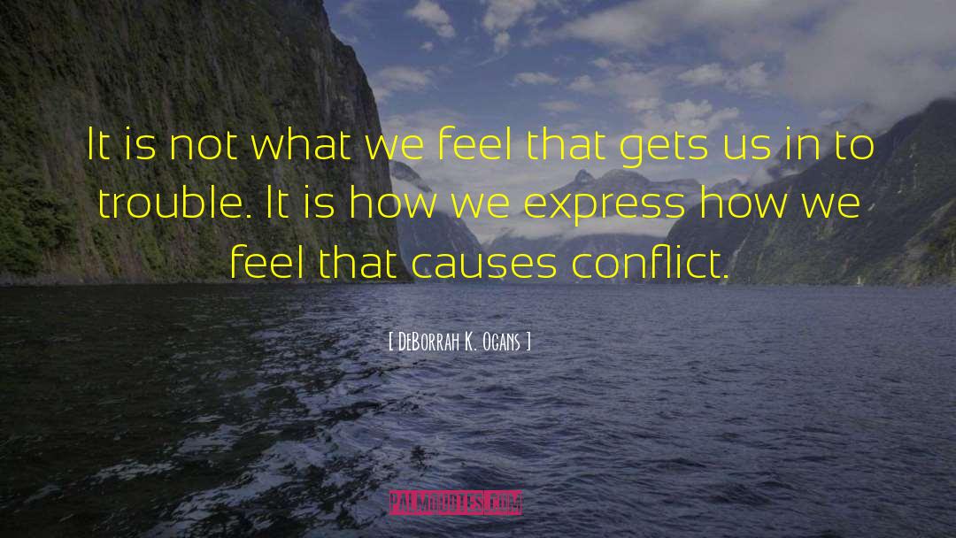 What Causes War quotes by DeBorrah K. Ogans