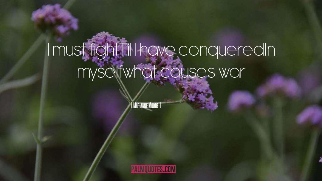 What Causes War quotes by Marianne Moore