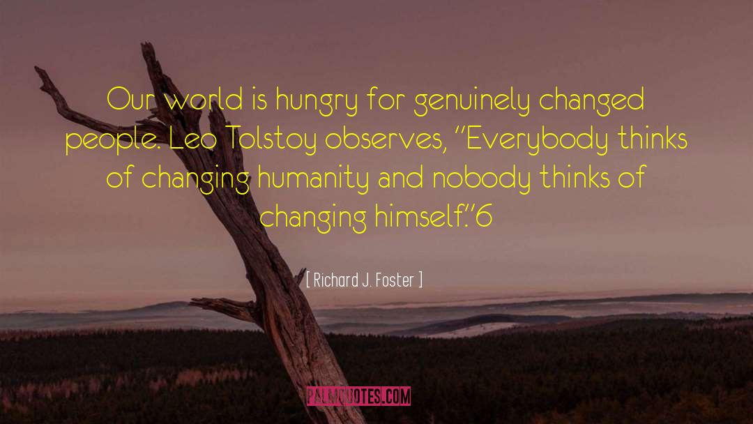 What Changed quotes by Richard J. Foster