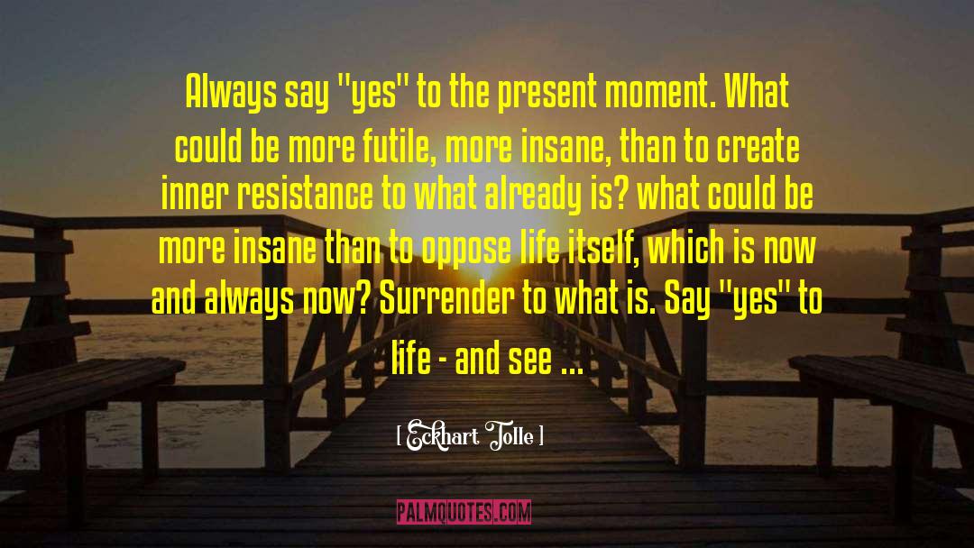 What Could Be quotes by Eckhart Tolle