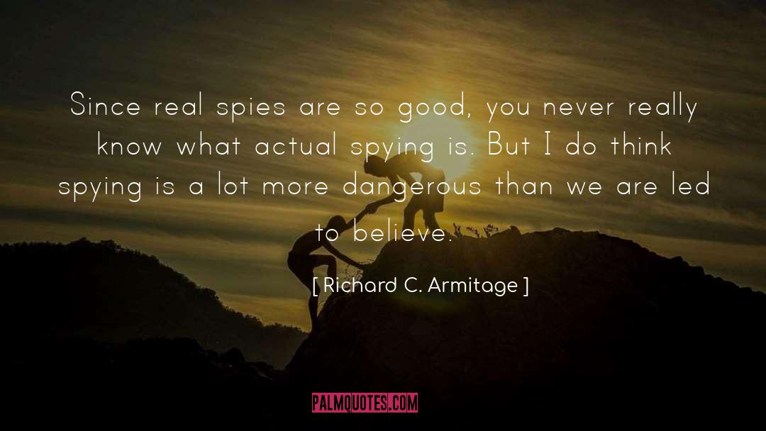 What Do Catholics Believe quotes by Richard C. Armitage