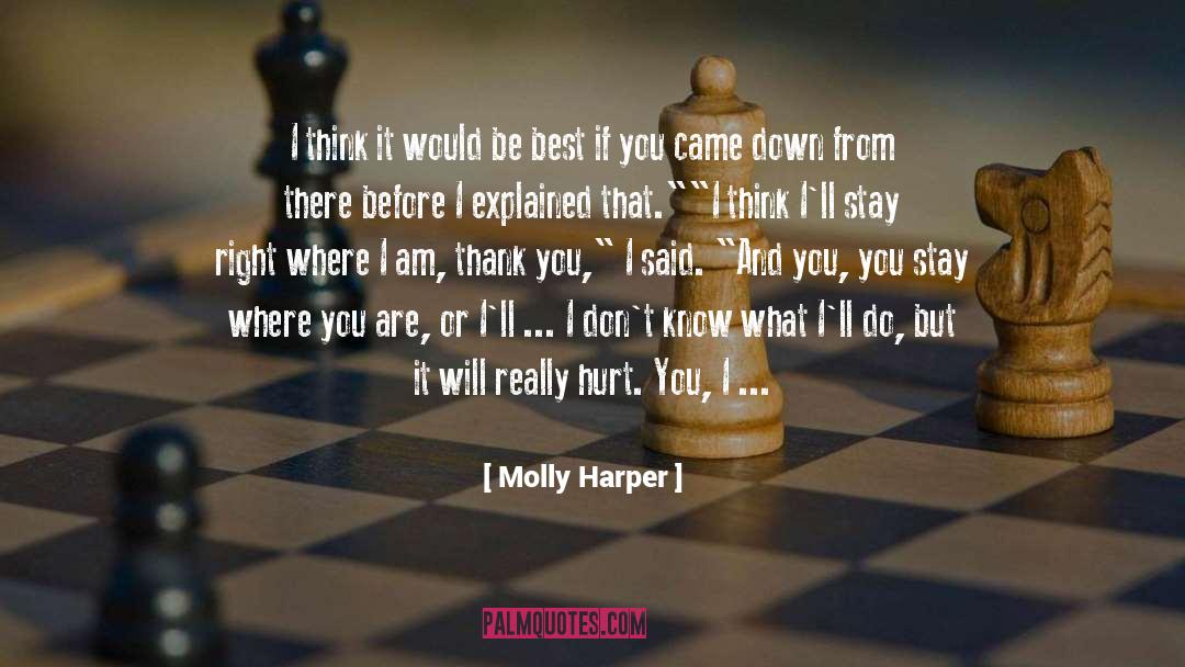 What Don T You Understand quotes by Molly Harper