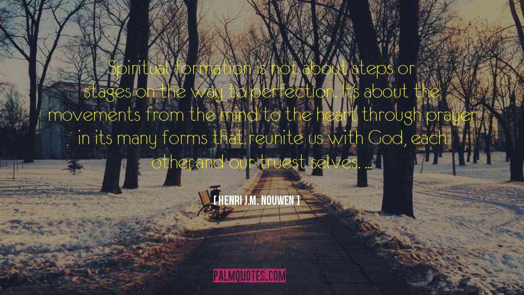 What Forms Us quotes by Henri J.M. Nouwen