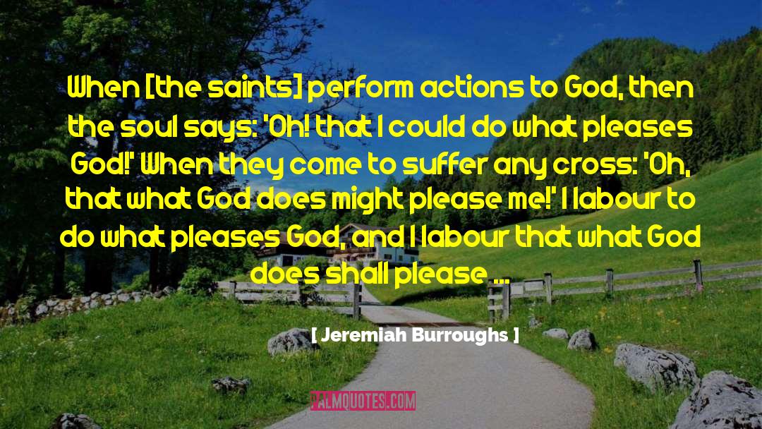 What God Does quotes by Jeremiah Burroughs