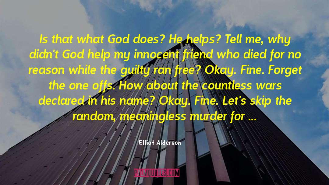 What God Does quotes by Elliot Alderson