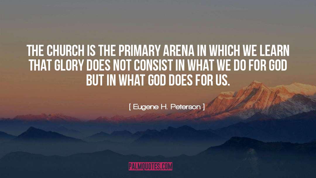 What God Does quotes by Eugene H. Peterson
